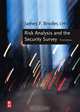 Risk Analysis and the Security Survey, James F. Broder 