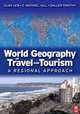 World Geography of Travel and Tourism, Alan Lew 