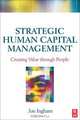 Strategic Human Capital Management, Jon Ingham 