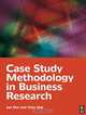 Case Study Methodology in Business Research, Jan Dul 