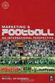Marketing and Football, Michel Desbordes 
