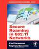 Secure Roaming in 802.11 Networks, Paul Goransson 