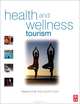 Health and Wellness Tourism, Melanie Smith 