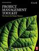 Project Management Toolkit: The Basics for Project Success, Trish Melton 