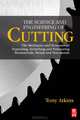 The Science and Engineering of Cutting, Anthony Atkins 