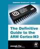 The Definitive Guide to the ARM Cortex-M3, Joseph Yiu 