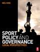 Sport Policy and Governance, Neil King 