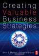 Creating Valuable Business Strategies, Shiv S Mathur 