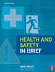 Health and Safety in Brief, John Ridley 