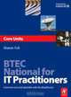 BTEC National for IT Practitioners: Core units, Sharon Yull 