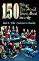 150 Things You Should Know About Security, Lawrence Fennelly 