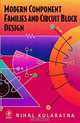 Modern Component Families and Circuit Block Design, Nihal Kularatna 