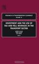 Investment and the use of Tax and Toll Revenues in the Transport Sector,19, Andre de Palma 