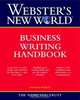 Webster?s New WorldTM Business Writing Handbook, Richard Worth 