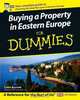 Buying a Property in Eastern Europe For Dummies, Colin Barrow 