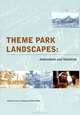 Theme Park Landscapes: Antecedents and Variations, 