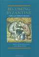 Becoming Byzantine: Children and Childhood in Byzantium, 