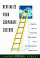 Revitalize Your Corporate Culture, FRANKLIN C. ASHBY, PH.D. 