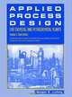 Applied Process Design for Chemical and Petrochemical Plants: Volume 3, Ernest E. Ludwig 