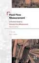 Fluid Flow Measurement 2E - A Practical Guide to Accurate Flow Measurement, UPP 