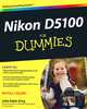 Nikon D5100 For Dummies, Julie Adair King 