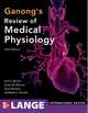 William F. Ganong &quot; Review of medical physiology&quot;, 24 ed., 768 pp., ills. 2012, ISBN 978-1259009624, 