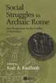 Social Struggles in Archaic Rome: New Perspectives on the Conflict of the Orders, 