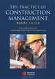 The Practice of Construction Management, Barry Fryer 