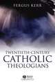Twentieth–Century Catholic Theologians, Fergus Kerr 