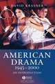 American Drama 1945 – 2000, David Krasner 