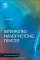 Integrated Nanophotonic Devices, Zeev Zalevsky 