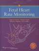 Fetal Heart Rate Monitoring, Roger K. Freeman 