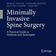 Minimally Invasive Spine Surgery, 