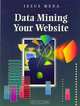 Data Mining Your Website, Jesus Mena 