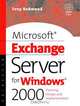 Microsoft Exchange Server for Windows 2000, Tony Redmond 