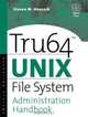 Tru64 UNIX File System Administration Handbook, Steven Hancock 