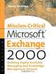 Mission-Critical Microsoft Exchange 2000, Jerry Cochran 