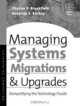 Managing Systems Migrations and Upgrades, Charles Breakfield 