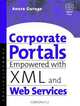 Corporate Portals Empowered with XML and Web Services, Anura Guruge 