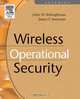 Wireless Operational Security, John Rittinghouse, PhD, C 