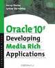 Oracle 10g Developing Media Rich Applications, Lynne Dunckley 