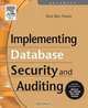 Implementing Database Security and Auditing, Ron Ben Natan 