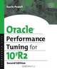 Oracle Performance Tuning for 10gR2, Gavin JT Powell 