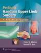 Pediatric Hand and Upper Limb Surgery: A Practical Guide, Peter M Waters 