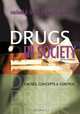 Drugs in Society, Michael D. Lyman 