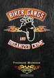 Biker Gangs and Organized Crime, Thomas Barker 