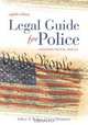 Legal Guide for Police, Jeffery T. Walker 