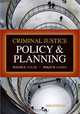 Criminal Justice Policy and Planning, Wayne N. Welsh 