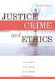 Justice, Crime and Ethics, Michael C. Braswell 