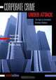 Corporate Crime Under Attack, Francis T. Cullen 